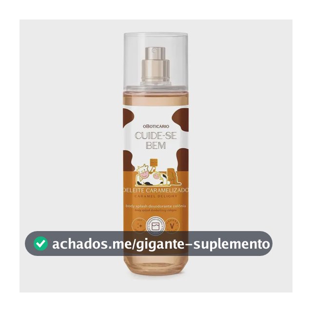 O Boticário Cuide-se Bem Deleite Caramelizado Body Splash 200ml