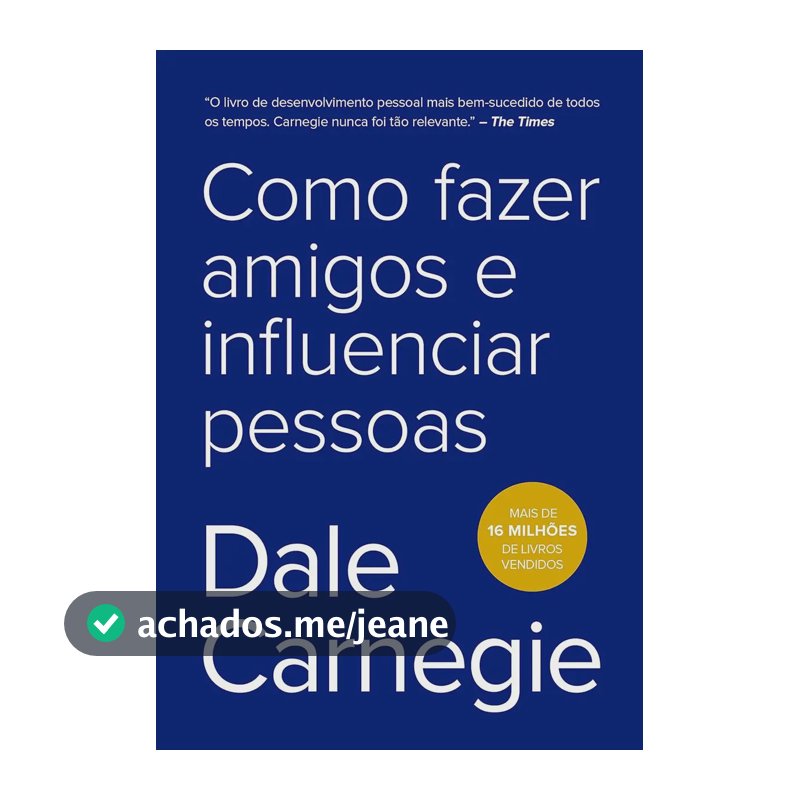 Como fazer amigos e influenciar pessoas - Carnegie, Dale - Sextante - Capa Mole
