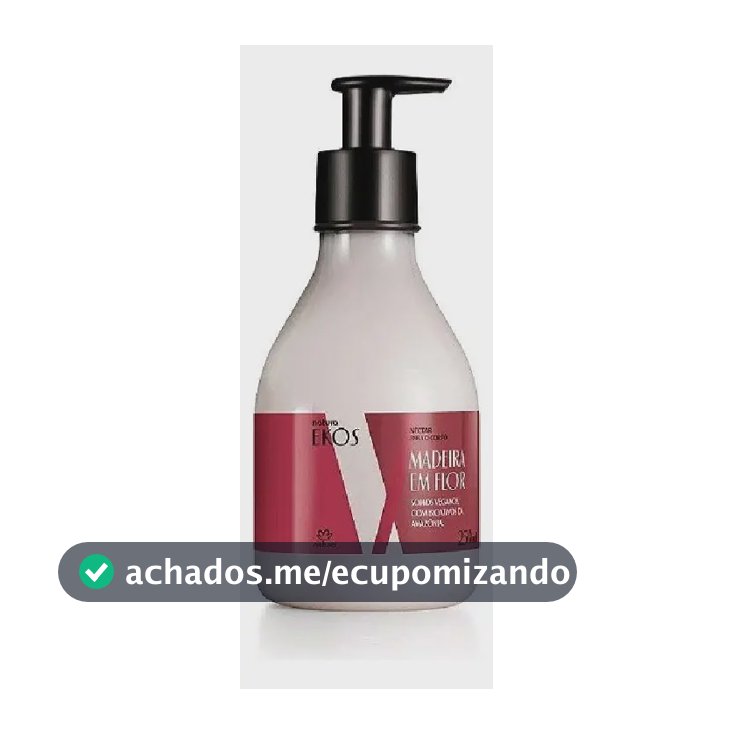 Hidratante Ekos Madeira Em Flor 250ml Natura