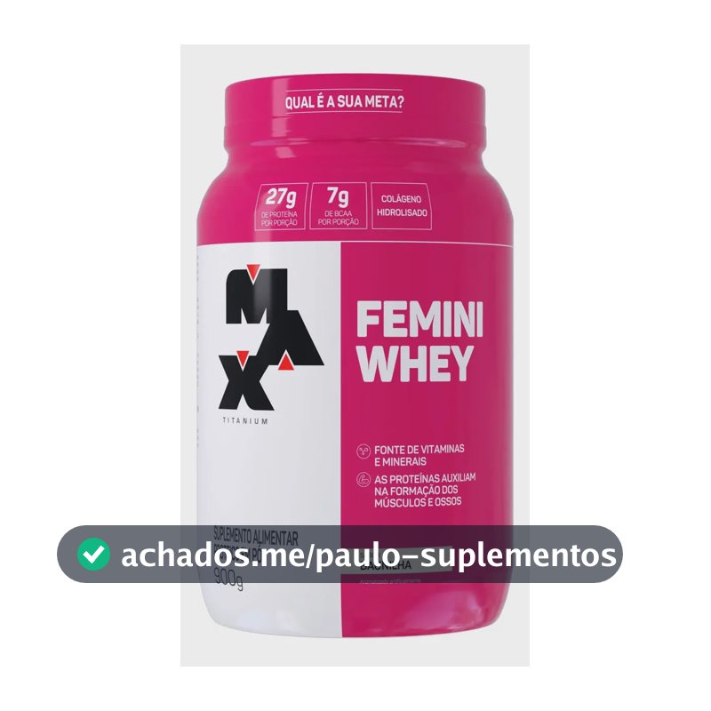 Whey Protein 900g Femini Whey Protein Max Titanium Baunilha Proteína e Colágeno
