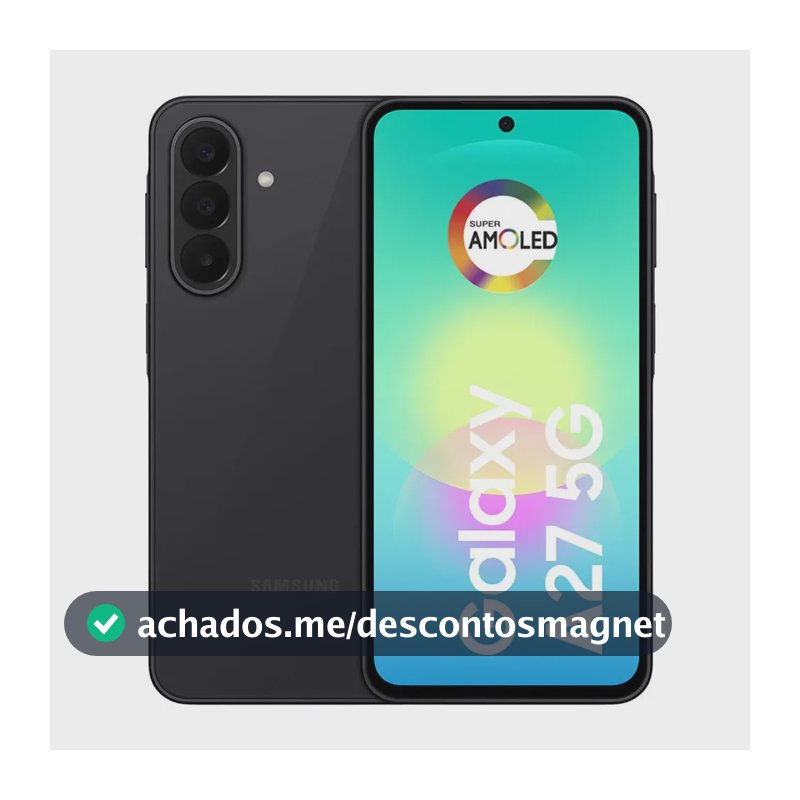 Celular Galaxy A27 Preto 5g 256gb, Câmera Tripla De 50mp, Processador Snapdragon 6 Gen 3, Feito Para Durar