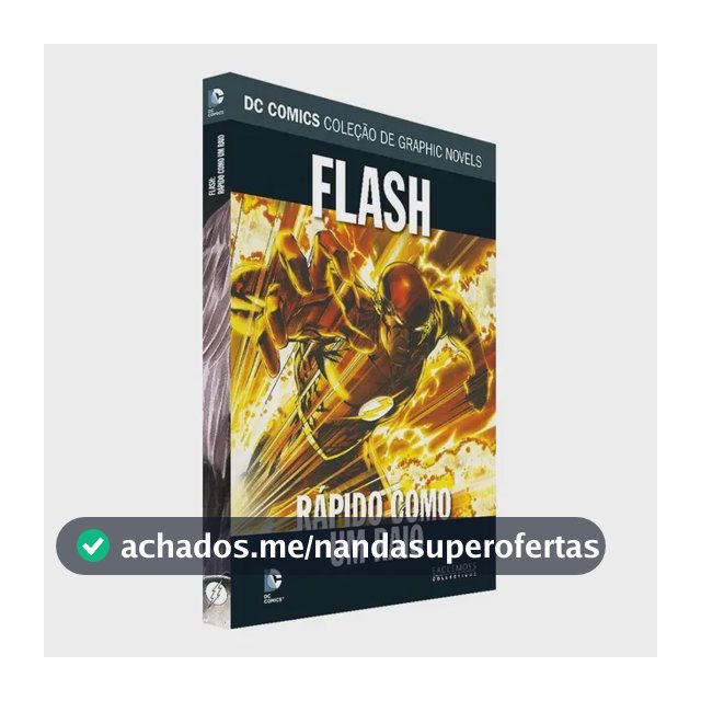 Flash: Rápido Como Um Raio: Não, De Danny Bilson. Série Graphic Novels, Vol. 1. Editora Eaglemoss, Capa Dura, Edição 1 Em Português, 2018 - Edição 78