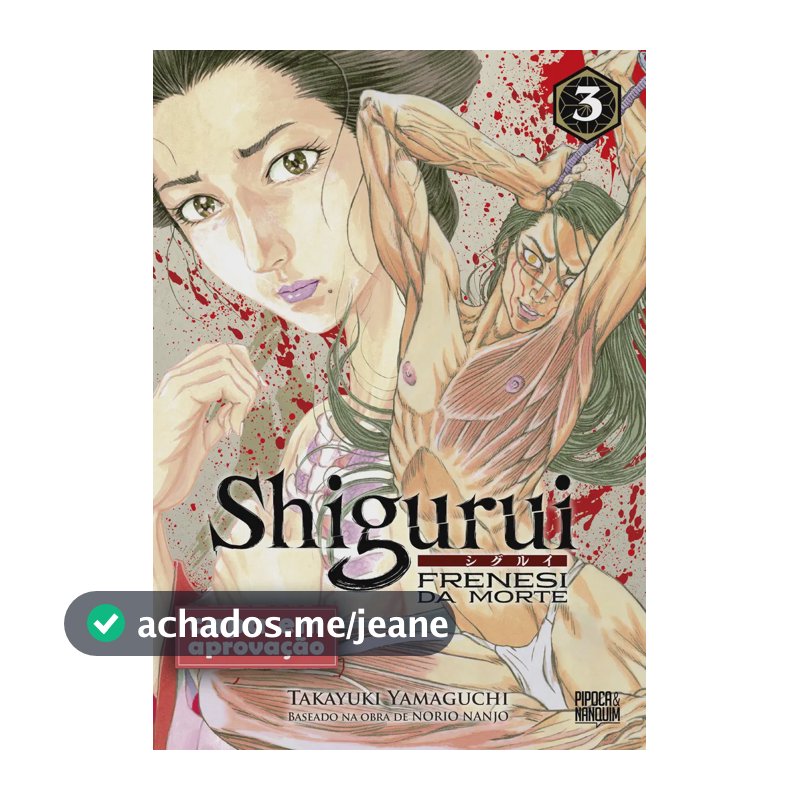 Shigurui: Frenesi Da Morte (mangá - Vol. 3 De 10)