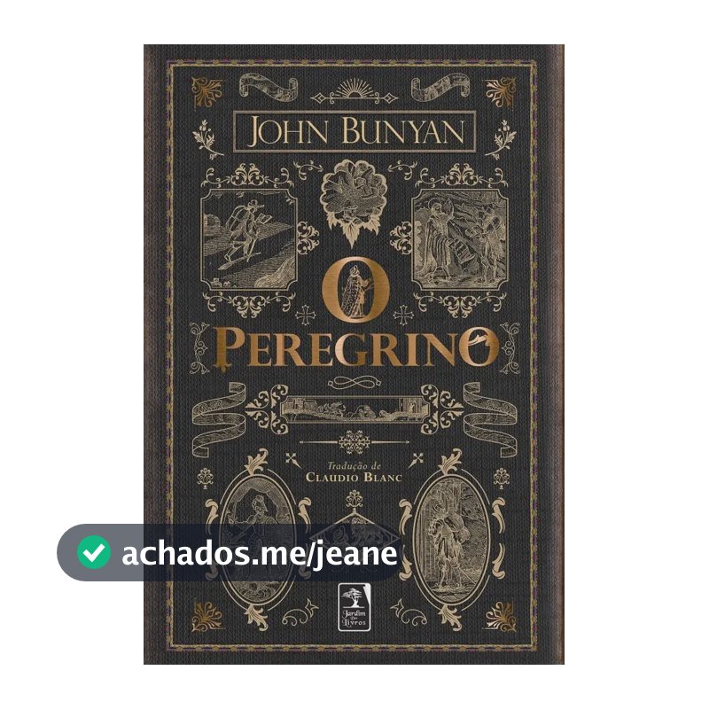 O peregrino - Bunyan, Jhon - Geração Editorial - Capa Dura