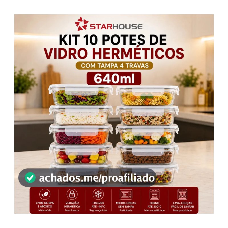 Kit 10 Potes Herméticos Vidro 640ml Starhouse Marmita Forno Micro-ondas Airfryer com 4 travas de super vedação