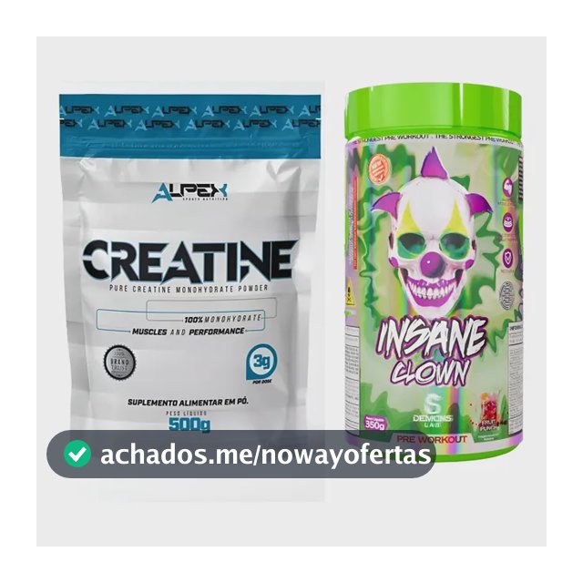 Kit Creatina Alpex 100% 500g + Insane Clown 350g Demons Lab