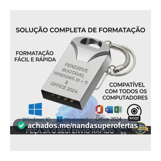 Pendrive Bootável Formatação Win 10/11 + Office 2024