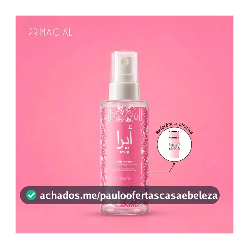 BODY SPLASH FEMININO ARABE AYRA 100ML - PRIMACIAL PERFUME FLORAL