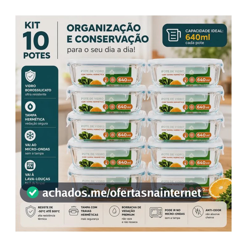 Kit 10 Pote De Vidro Marmita Hermetico 640ml Freezer Fitness Forno Micro-ondas Airfryer Com 4 Travas de Super Vedação Borossilicato Conjunto Organizador de Cozinha Geladeira Anti Vazamento
