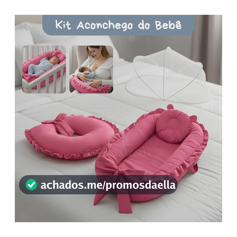 Kit Ninho Redutor + Almofada Amamentação + Mosquiteiro