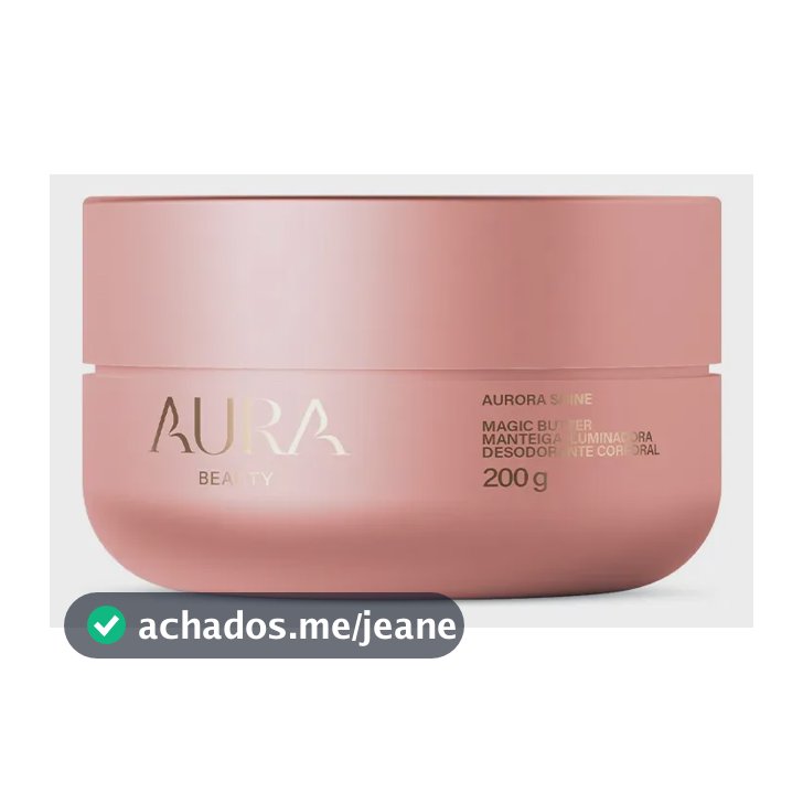 Manteiga Iluminadora Aurora Shine Aura Beauty Jade Picon 200g