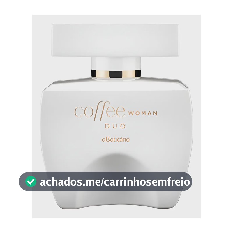 Boticário Coffee Woman Duo Deo Colônia Feminino 100ml