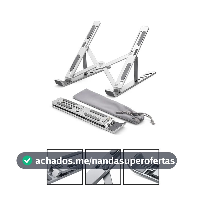 Suporte Para Notebook e Macbook de Alumínio Dobrável Prateado Ajuste de Altura e Inclinação Confortáve Base Antiderrapante Portátil Articulado Reforçado Ergonomico Universal Para 14 a 20 Polegadas