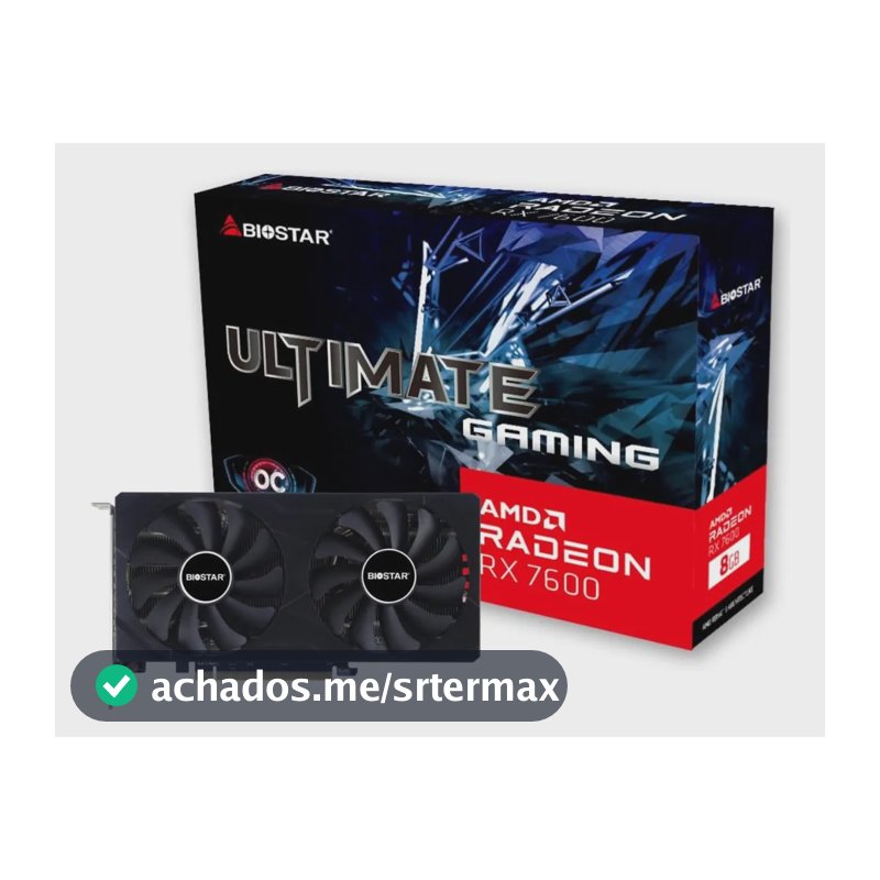 Placa De Video Rx 7600 Biostar 8gb Gddr6 Ultimate Gaming Oc