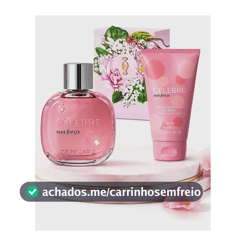 Perfume Celebre Sua Força + Creme Para Mãos 50g Boticario Ki
