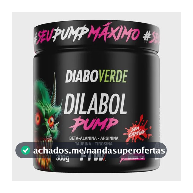 Pré Treino Dilabol Pump Diabo Verde Sem cafeína Pote 300g Sabor Energético - FTW