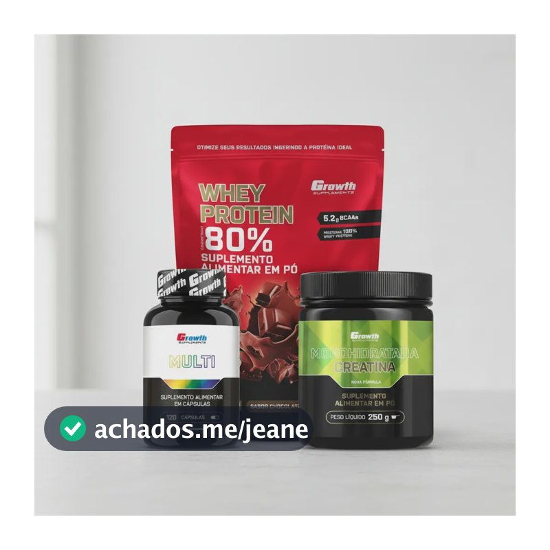 Kit Growth: Whey Protein Chocolate 1kg + Multivitamínico 120 Cáps. + Creatina 250g Sem Sabor