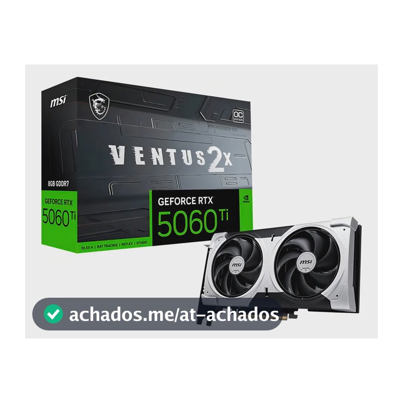 Placa De Vídeo MSI RTX 5060 Ti Ventus 2X OC Plus NVIDIA GeForce 8GB GDDR7 128-Bit