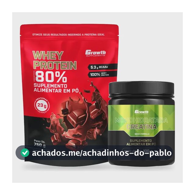 Kit Growth: Whey Protein Concentrado Chocolate 750g + Creatina Monohidratada 100g