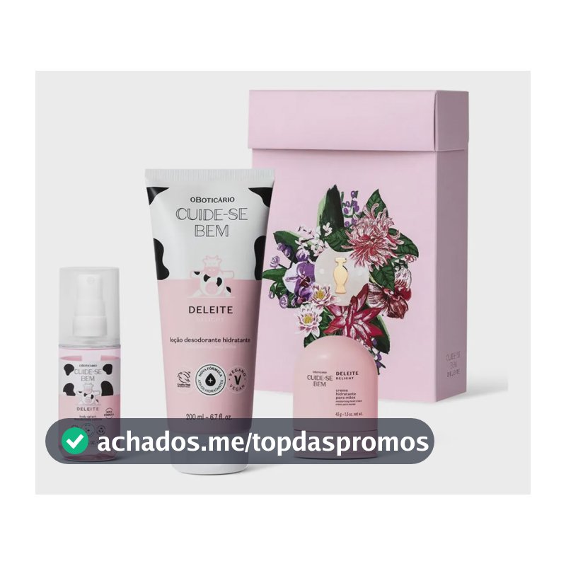 kit Presente Cuide-Se Bem Deleite O Boticário 3 itens