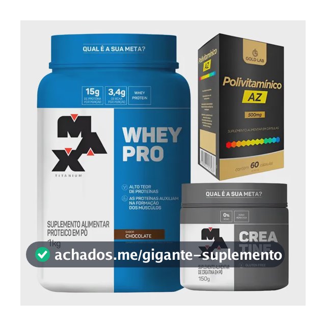 Combo Whey Pro 1kg Creatina 150g Max Titanium Polivitaminico Chocolate