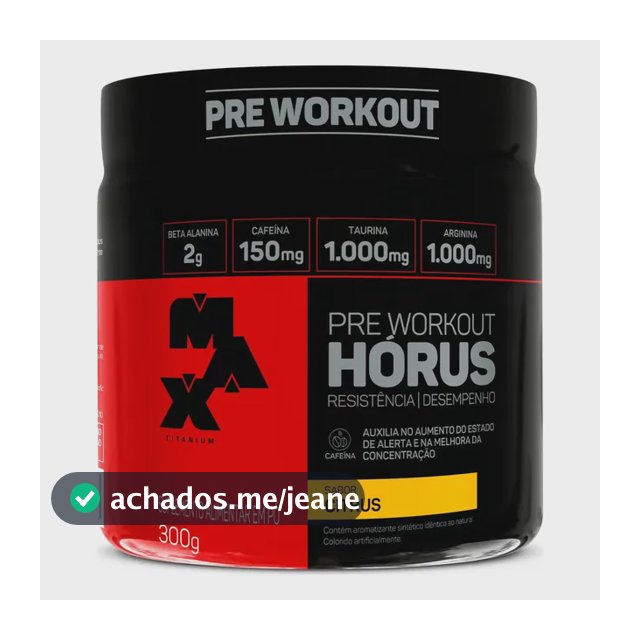 Pré Treino 300g Hórus Max Titanium Citrus Energia e Foco
