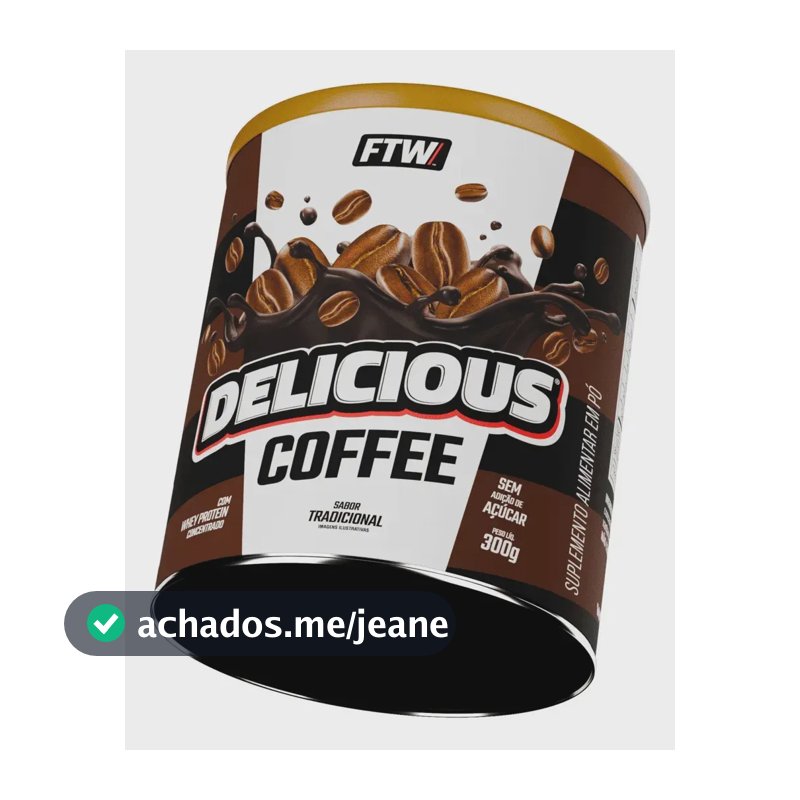 Delicious Coffee FTW 300g Tradicional Proteico Energia e Performance