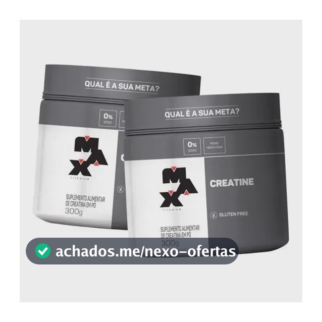 Kit 2x Creatina Titanium (300g) Max Titanium