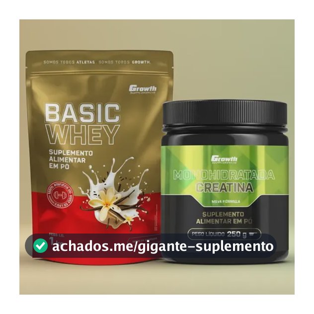 Kit Growth: Whey Protein Basic Baunilha 1kg + Creatina Monohidratada 250g