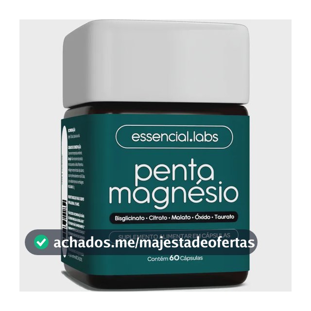 PENTA MAGNÉSIO - Bisglicinato + Dimalato + Citrato + Taurato + Óxido de Magnésio - A Combinação Perfeita de 5 Magnésios com Máxima Pureza e Biodisponibilidade - 60 Cápsulas
