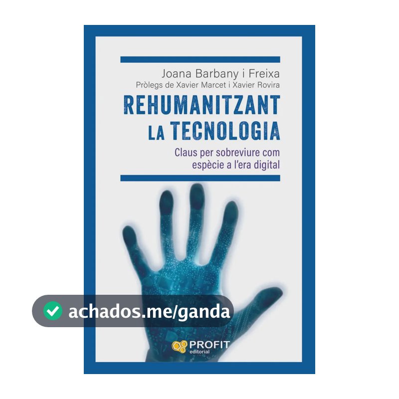 Livro - Rehumanitzant La Tecnologia