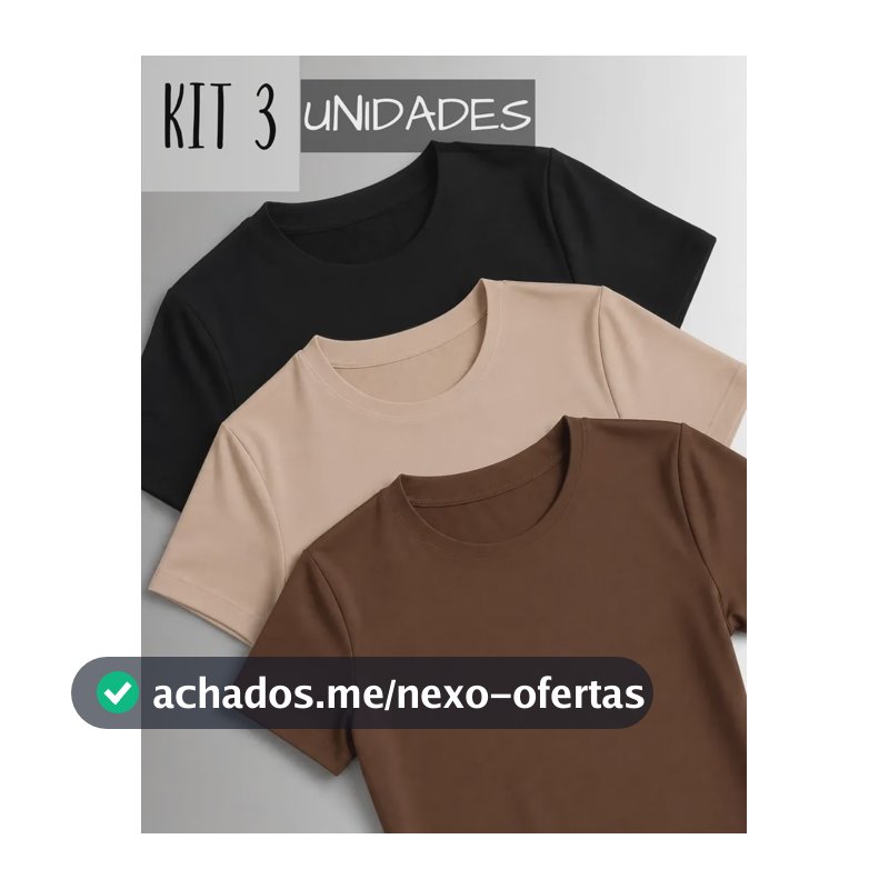 Kit 3 Camisetas Manga Curta Blusas Femininas Baby Look Comfy Preto+marrom+nude M