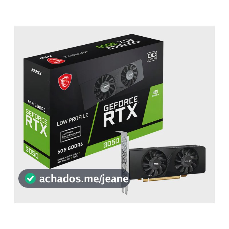 Placa De Vídeo MSI RTX 3050 LP OC NVIDIA Geforce 6GB GDDR6