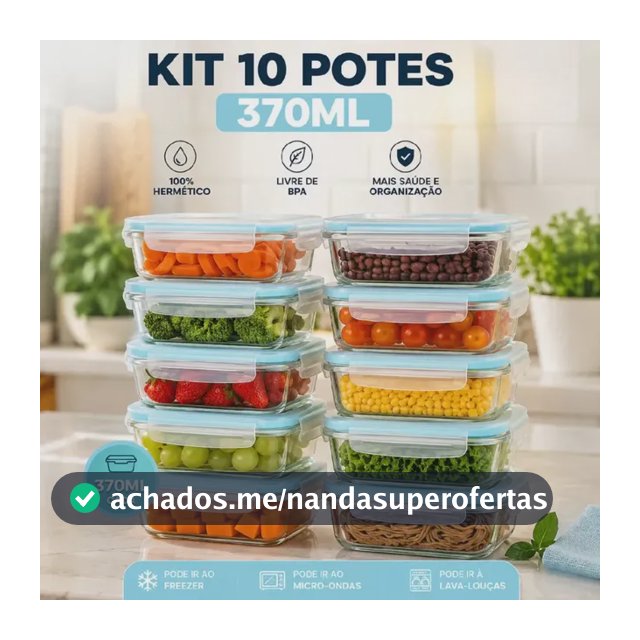 Kit 10 Potes Herméticos Vidro 370ml Marmita Fitness Tampa 4 Travas Anti Vazamento Forno Refratário Micro-ondas Airfryer Hxrd
