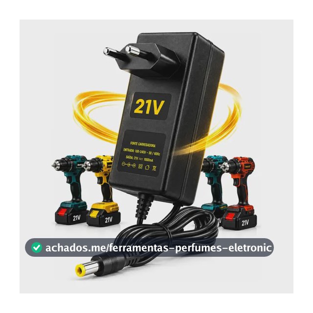 Carregador Fonte Bivolt Parafusadeira Bateria 21v Litio 1a