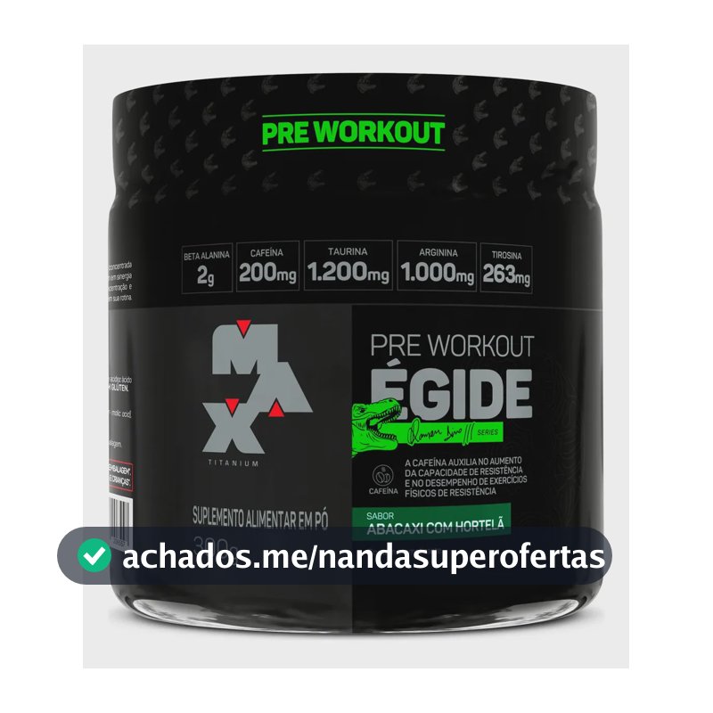 Pré Treino Égide 300g Abacaxi Com Hortelã Max Titanium