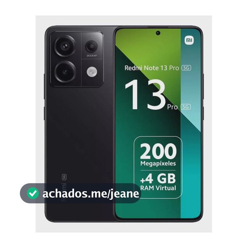 Smartphone Redmi Note 13 Pro 5g 256gb 8ram C/nfc + Cor Preto