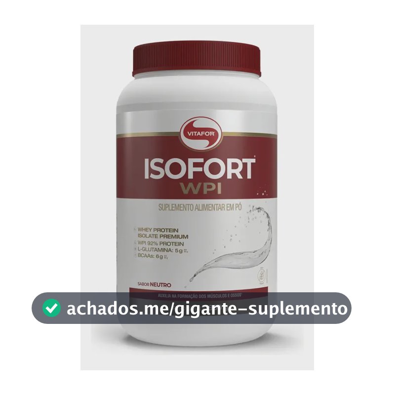 Whey Protein Isolado Isofort Neutro Pote 900g Vitafor