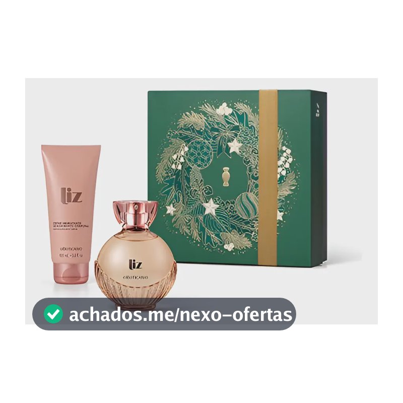 Presente Liz - O Boticário