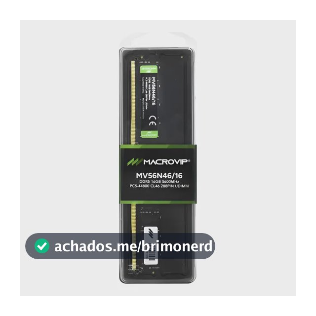 Memória DDR5 16GB 5600MHz Macrovip para Desktop