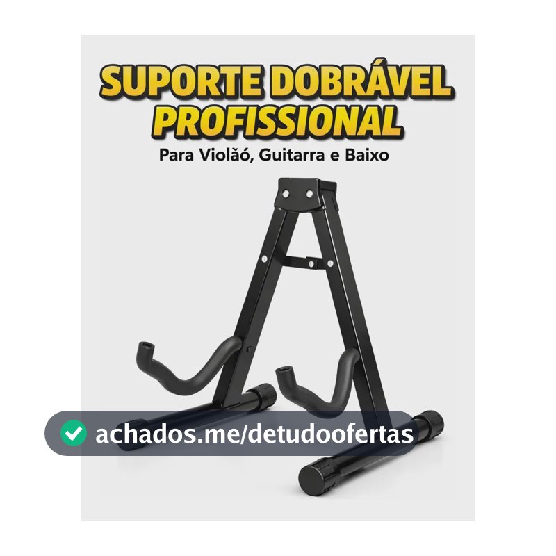 Suporte de Chão Dobrável Don Caprini para Violão, Guitarra e Baixo – Universal e Portátil
