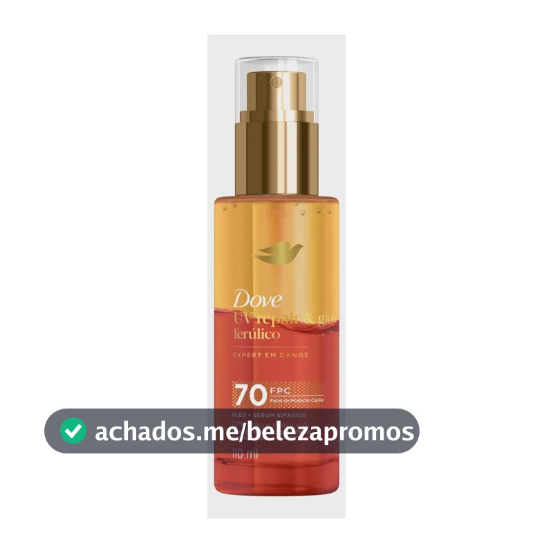 Dove Óleo e Sérum Bifásico UV Repair & Glow + Ferúlico 110ml