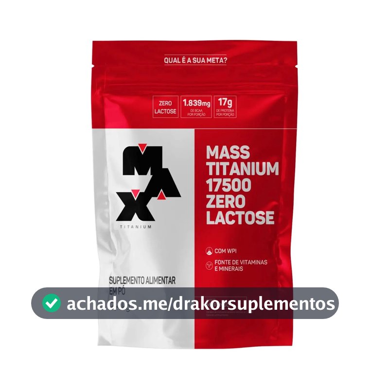Hipercalórico Mass Titanium 17500 Zero Lactose 2,4kg Max Titanium Morango Ganho de Massa