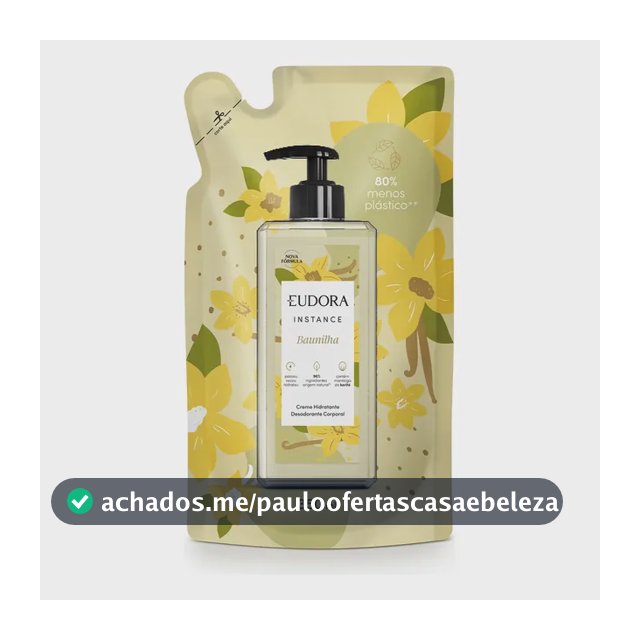 Eudora Instance Baunilha Refil Creme Hidratante Desodorante