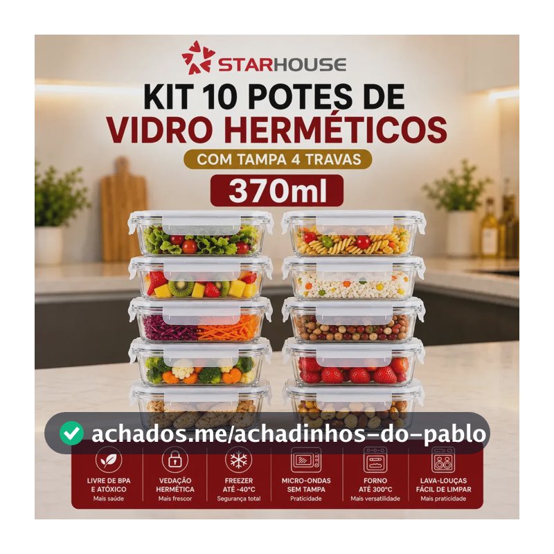 Kit 10 Potes Herméticos Vidro 370ml Starhouse Marmita Forno Micro-ondas Airfryer com 4 travas de super vedação