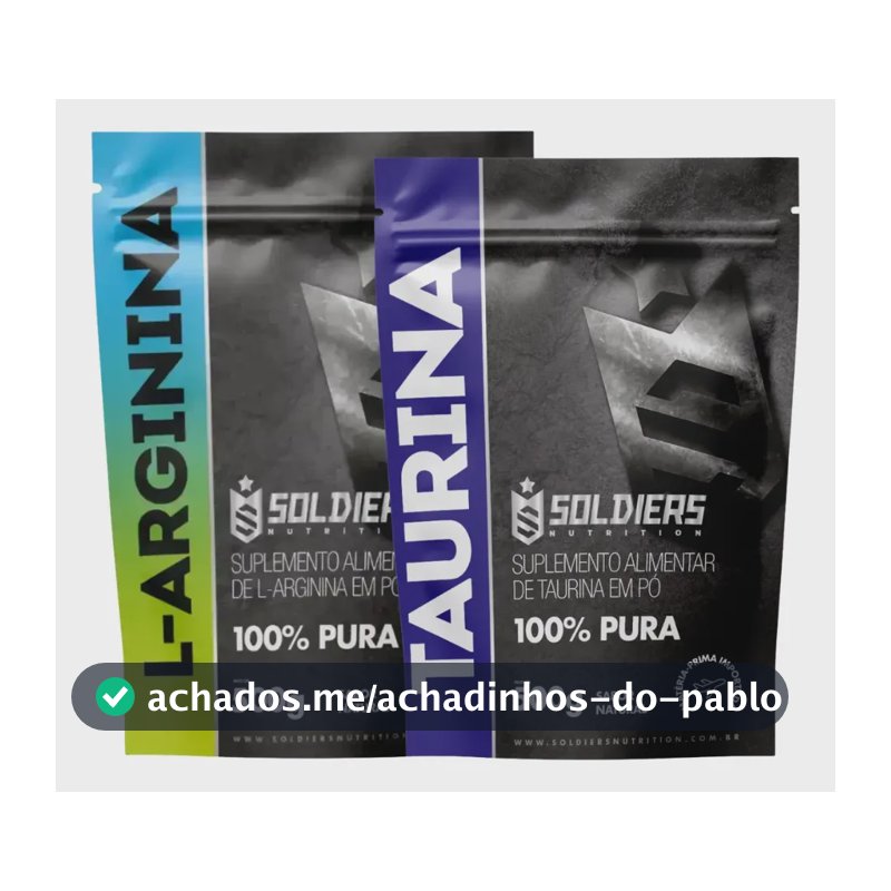 Kit: Arginina 500g + Taurina 500g Soldiers Nutrition 100% Puro