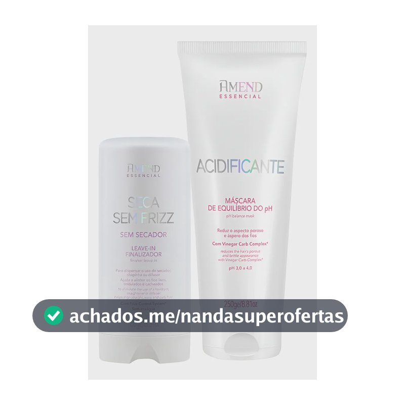 Kit Amend Seca Sem Frizz + Acidificante O Queridinho