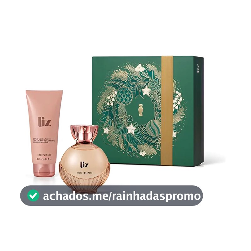 Presente Liz - O Boticário
