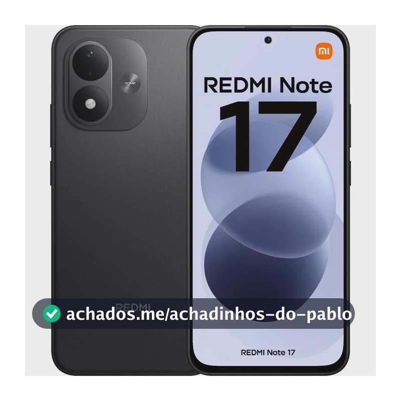 Smartphone Xiaomi Redmi Note 17 4G 4GB RAM 128GB Dual SIM 7.700 mAh Tela Amoled 6.99" Preto