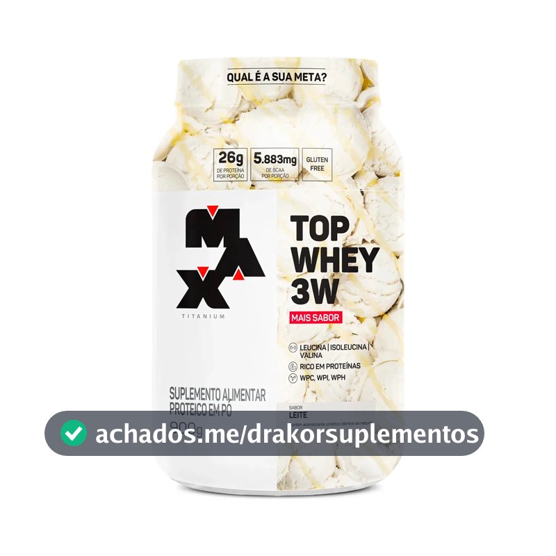 Suplemento Top Whey 3w Max Titanium 900g Whey 3w Sabor Leite